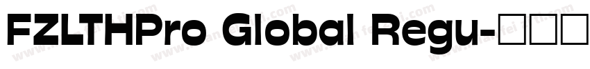 FZLTHPro Global Regu字体转换